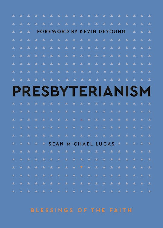 Presbyterianism (Blessings Of The Faith)
