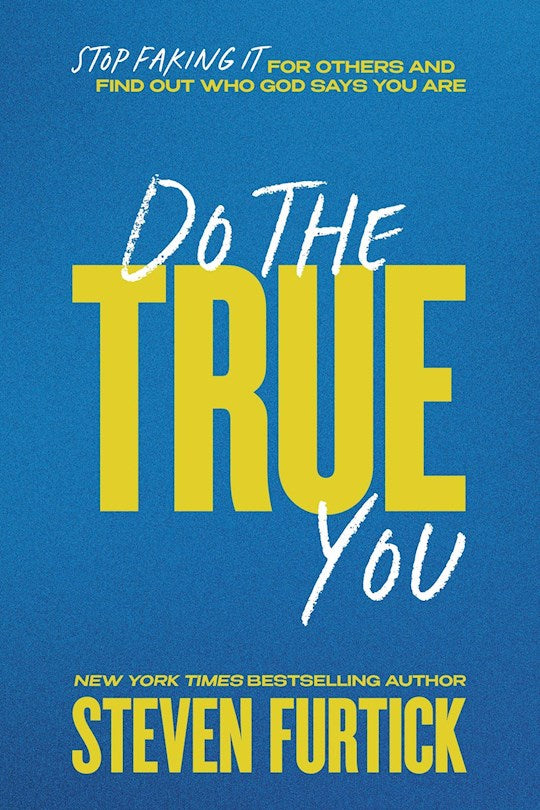 Do The True You
