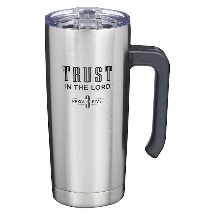 Travel Mug-Trust In The Lord (Stainless Steel)