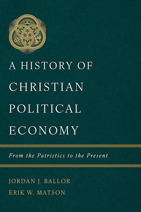 A History Of Christian Political Economy