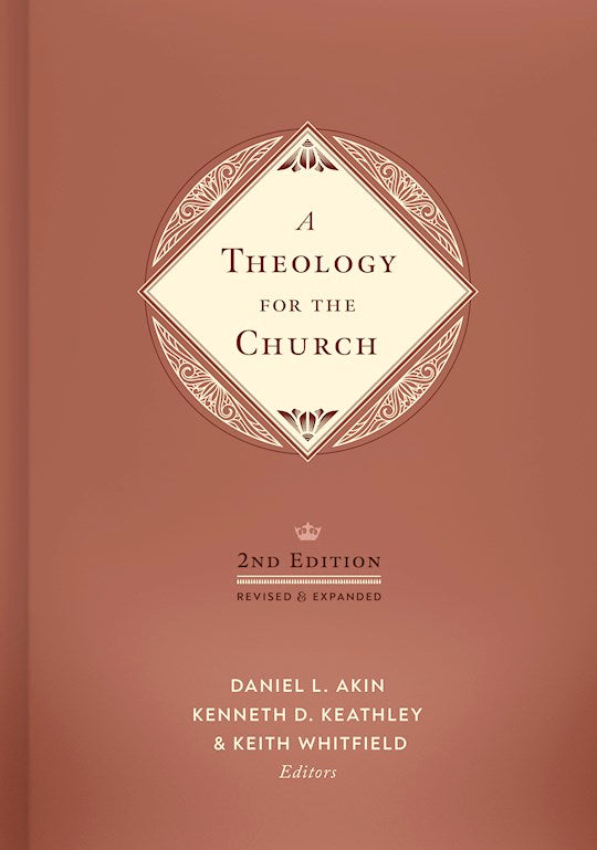 A Theology For The Church (2nd Edition)