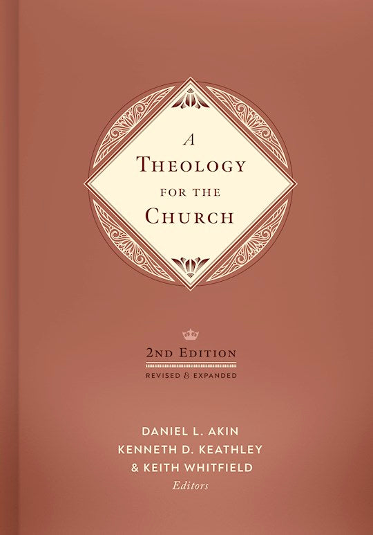 A Theology For The Church (2nd Edition)