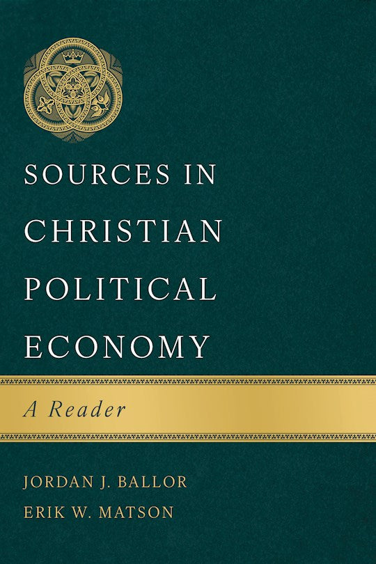 Sources In Christian Political Economy