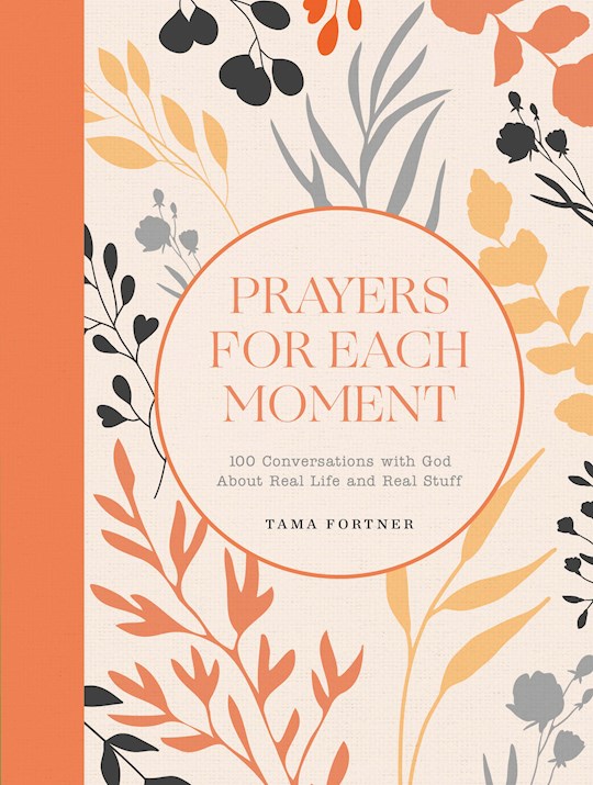 Prayers For Each Moment