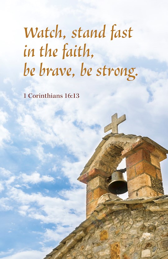 Bulletin-Watch Stand Fast In The Faith Be Brave Be Strong (Pack Of 100)