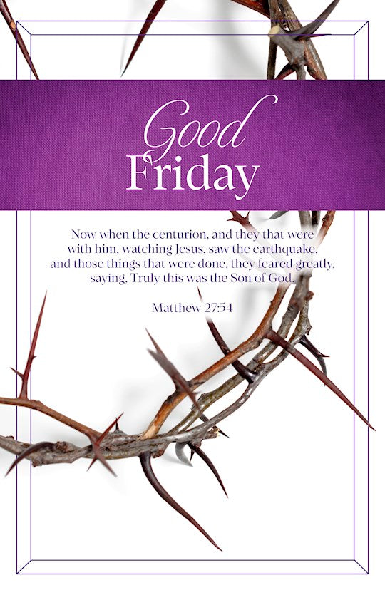 Bulletin-Good Friday: Now When The Centurion..Watching Jesus (Pack Of 100)