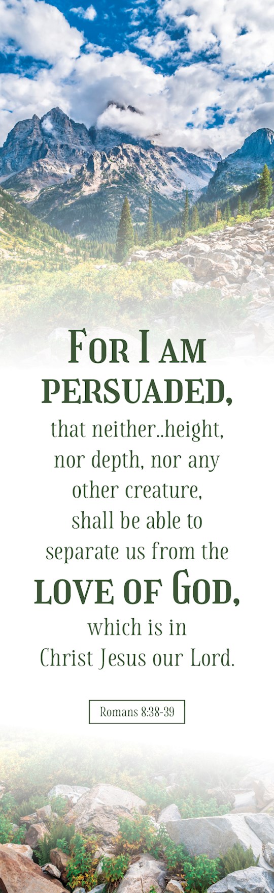 Bookmark-For I Am Persuaded Nor Height Nor Depth...Love Of God (Pack Of 25)