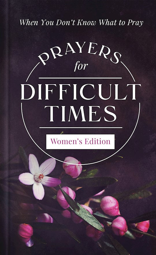 Prayers For Difficult Times: Women&
