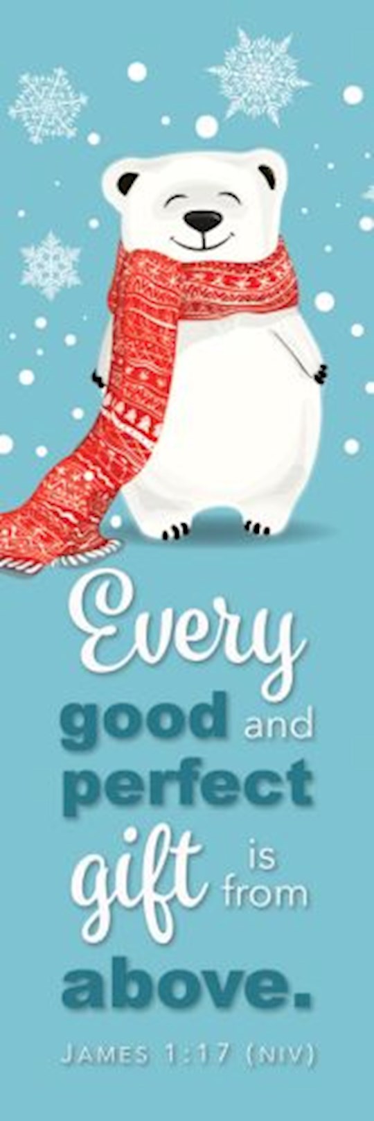 Bookmark-Every Good And Perfect Gift Is From Above (Jame 1:17 NIV) (Pack Of 25)