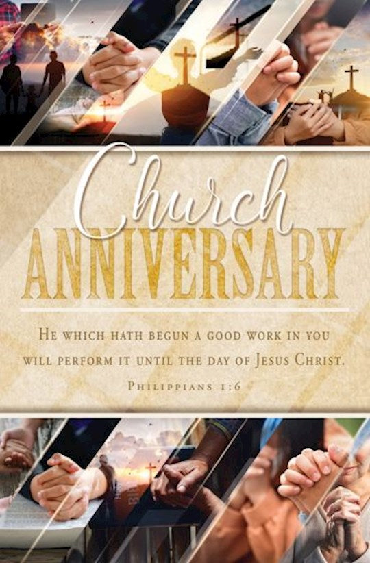 Bulletin-Church Anniversary/He Which Has Begun A Good Work (Pack Of 100) (out of print)