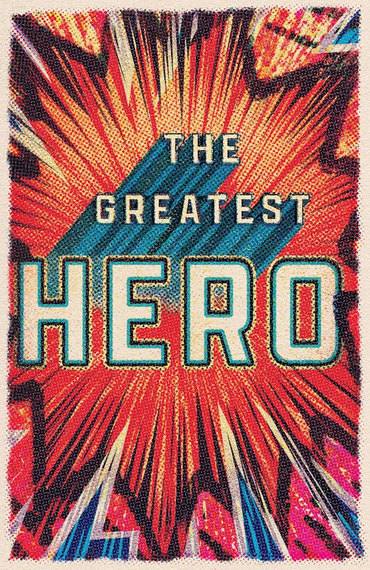 Tract-The Greatest Hero (Pack Of 25)