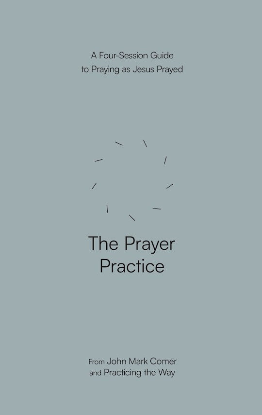 The Prayer Practice