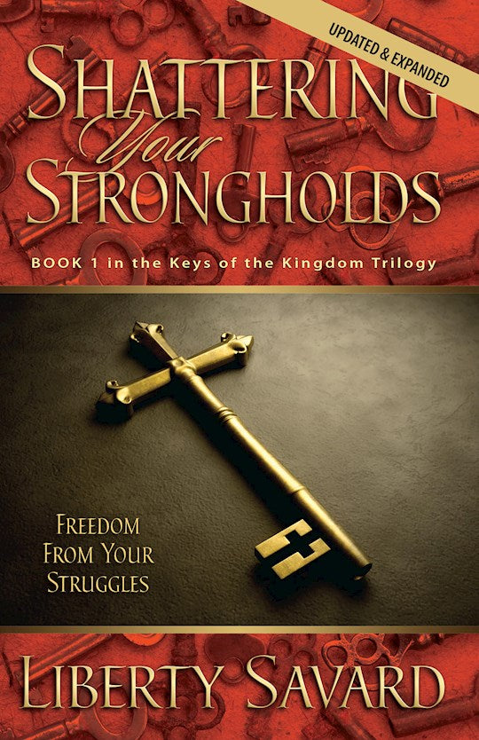 Shattering Your Strongholds (Updated & Expanded)