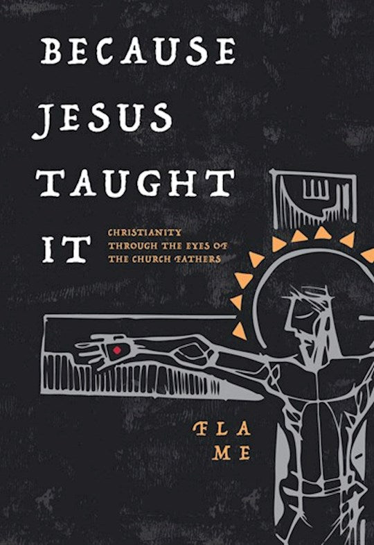 Because Jesus Taught It
