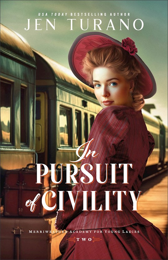 In Pursuit Of Civility (Merriweather Academy For Young Ladies