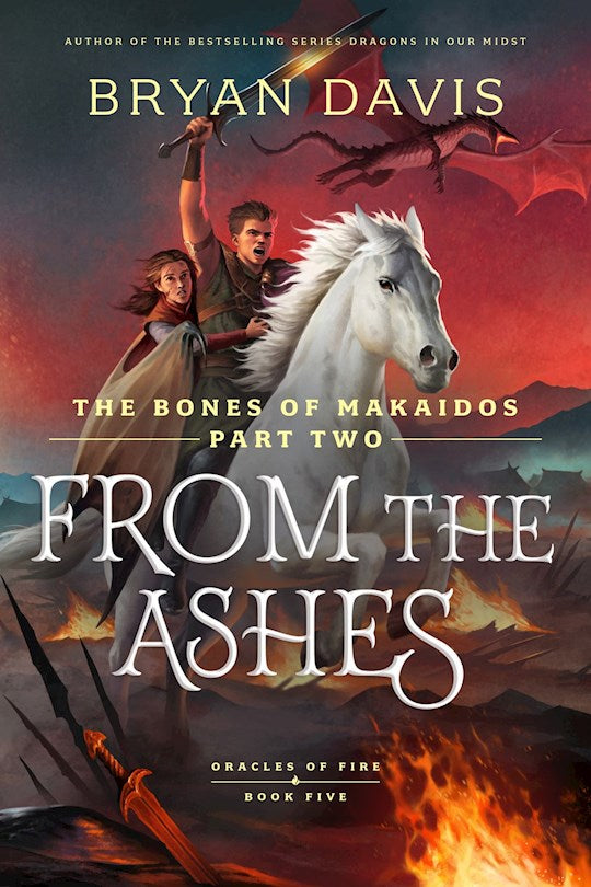 From The Ashes: The Bones Of Makaidos Part 2(Oracles Of Fire)
