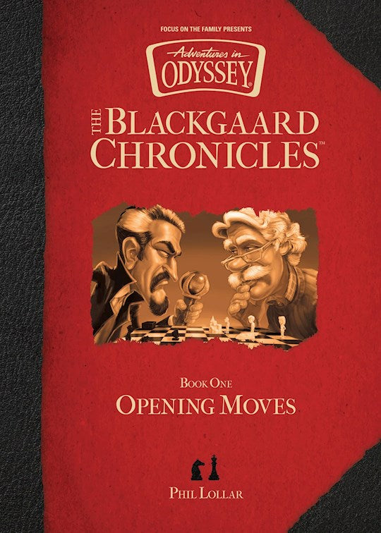 Opening Moves (Aventures In Odyssey: The Blackgaard Chronicles