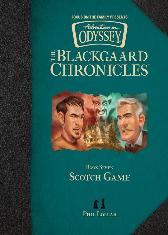 Scotch Game (Aventures In Odyssey: The Blackgaard Chronicles