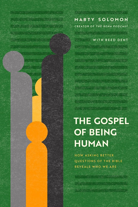The Gospel Of Being Human