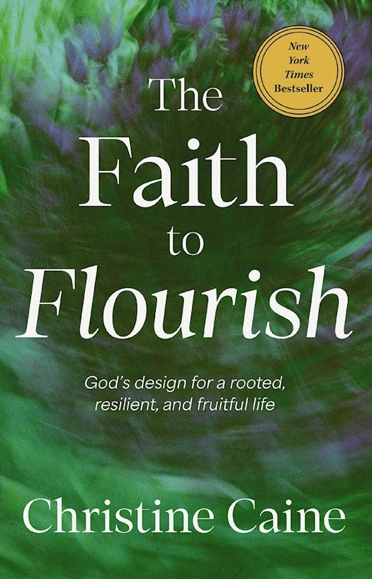 The Faith To Flourish
