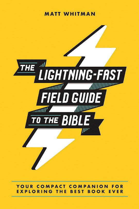 The Lightning-Fast Field Guide To The Bible