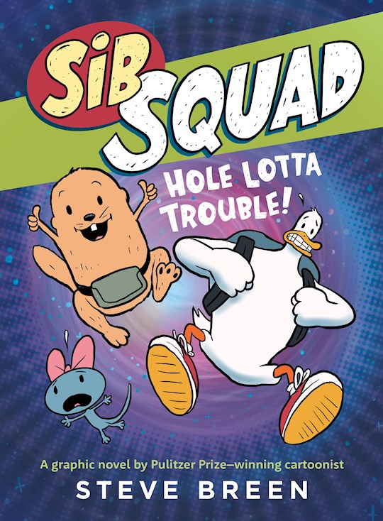 Sib Squad: Hole Lotta Trouble!-Softcover