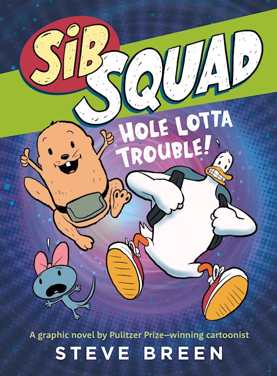 Sib Squad: Hole Lotta Trouble!-Softcover