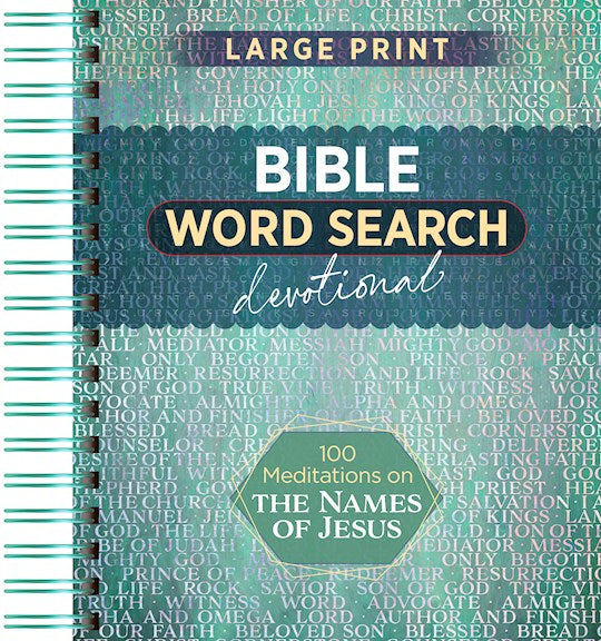 100 Meditations On The Names Of Jesus (Bible Word Search Devotional)-Large Print