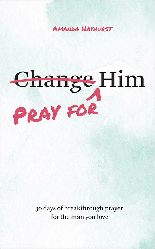 Pray For Him