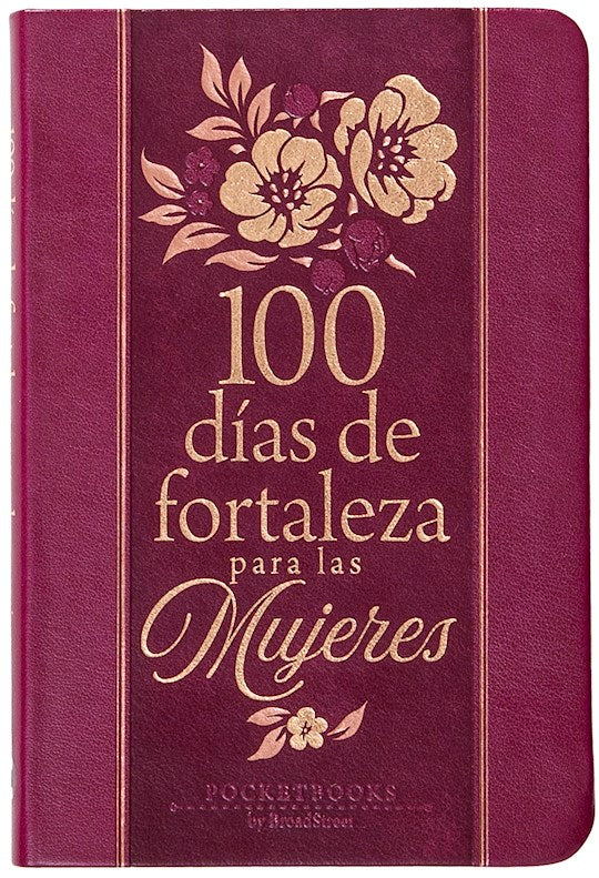 100 dias de fortaleza para las mujeres (100 Days Of Strength For Women)