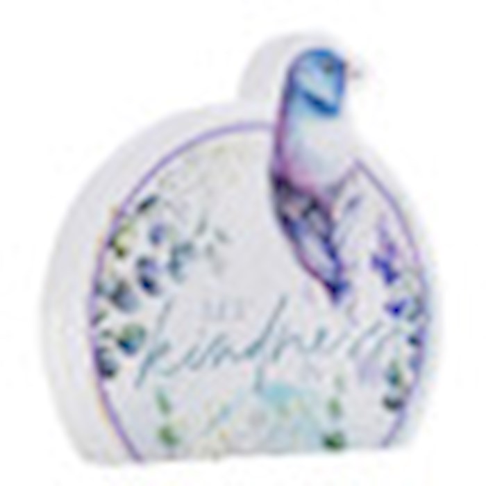 Tabletop Decor-Let Kindness In (Round Shape) (5" x 6")