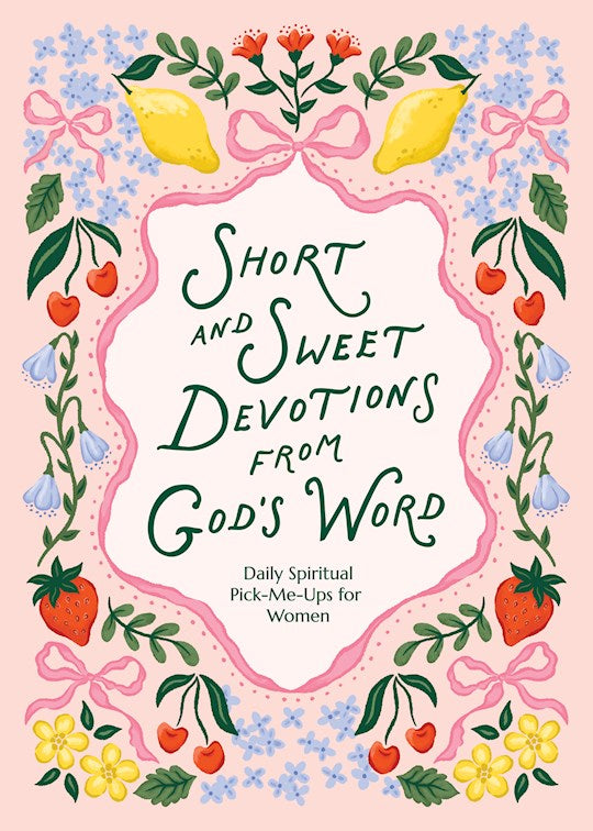Short And Sweet Devotions From God&