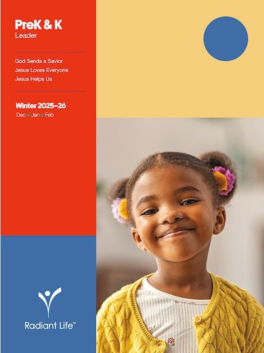 Radiant Life Winter 2025: PreK & K Leader Guide (