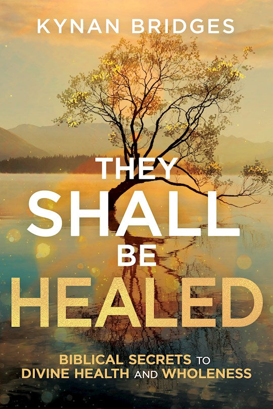 They Shall Be Healed