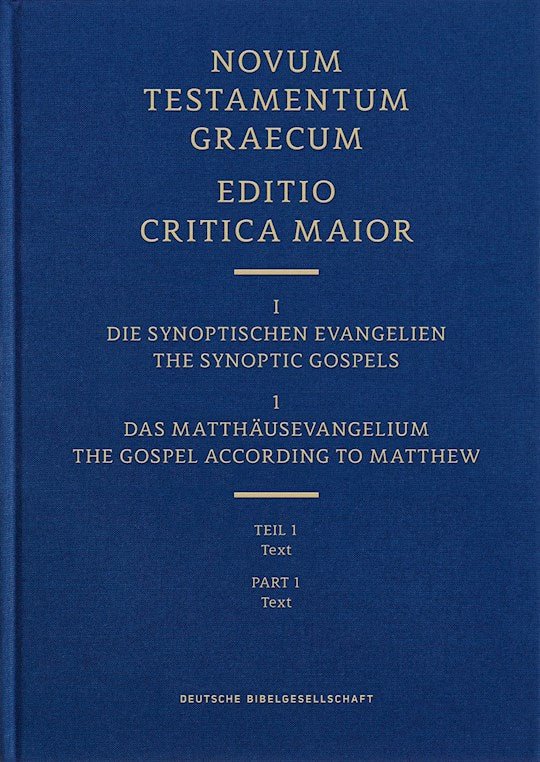Novum Testamentum Graecum Editio Critica Maior I/1: The Gospel According To Matthew