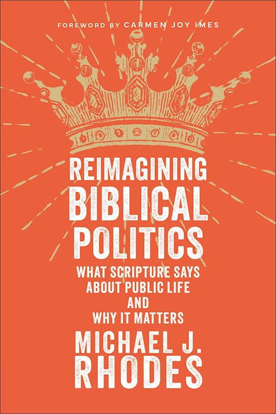 Reimagining Biblical Politics