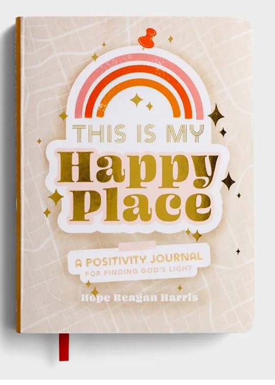 This Is My Happy Place: A Positivity Journal to Finding God&