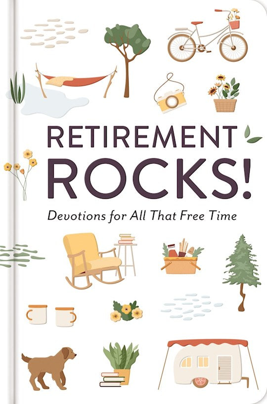 Retirement Rocks: 50 Devotions for All That New Free Time