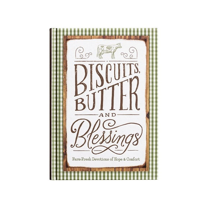 Biscuits Butter and Blessings