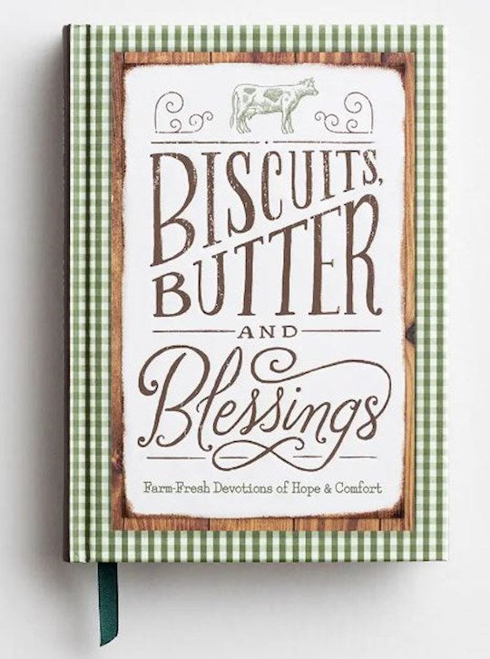 Biscuits Butter and Blessings