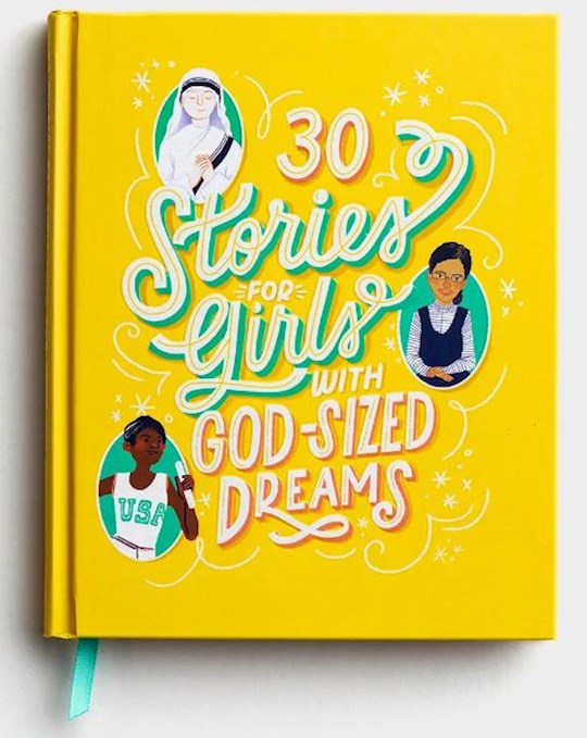 30 Stories for Girls with God-Sized Dreams