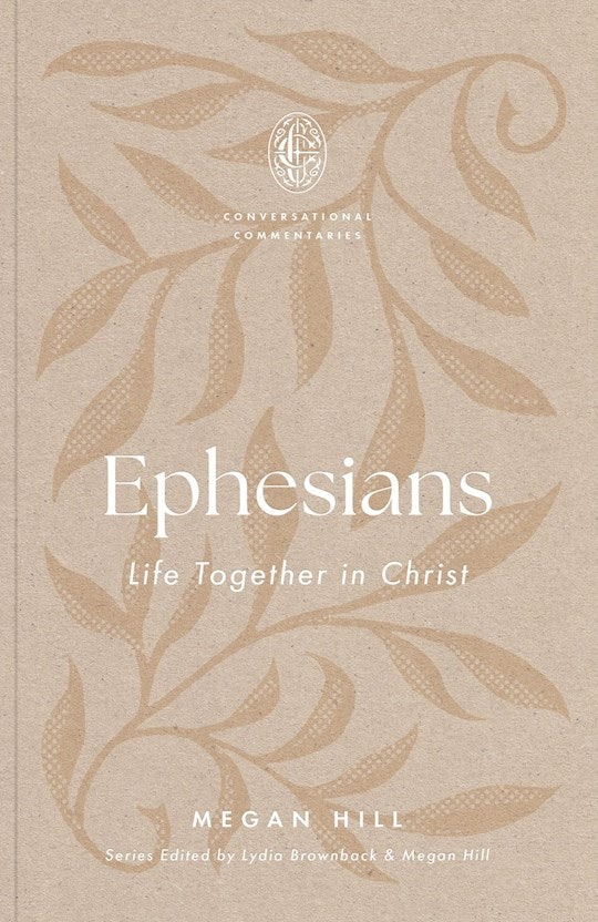 Ephesians (Conversational Commentaries)