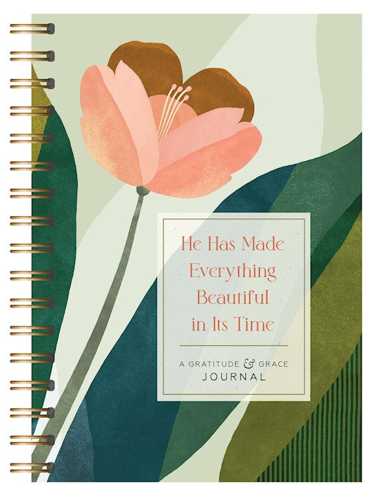 He Has Made Everything Beautiful In Its Time