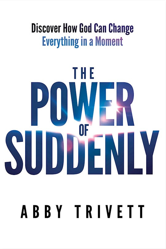 The Power Of Suddenly