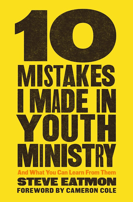 10 Mistakes I Made In Youth Ministry