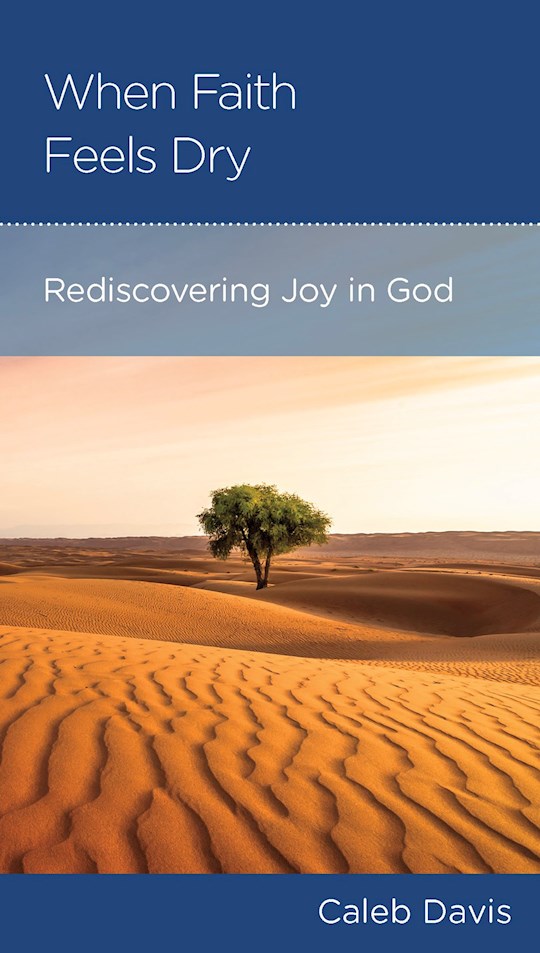 When Faith Feels Dry