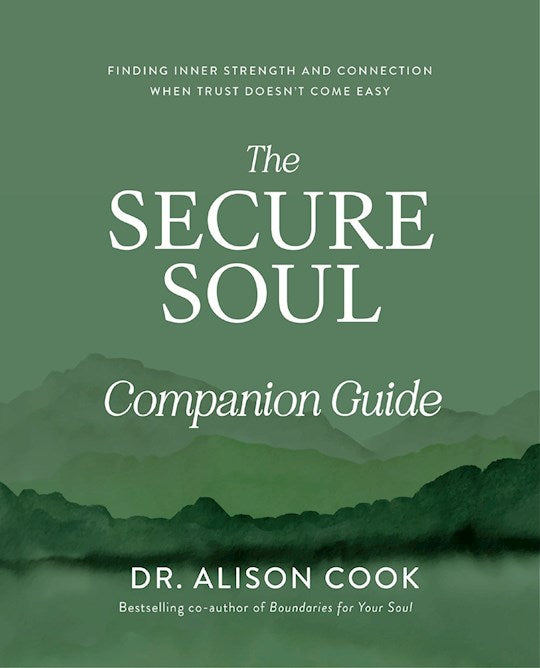 The Secure Soul Companion Guide