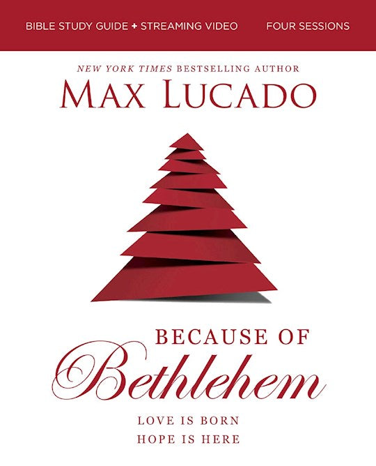 Because Of Bethlehem Bible Study Guide With Streaming Video (Updated Edition)