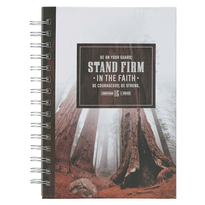 Journal-Stand Firm In The Faith (1 Cor. 16:13)-Redwood Spiral Wirebound