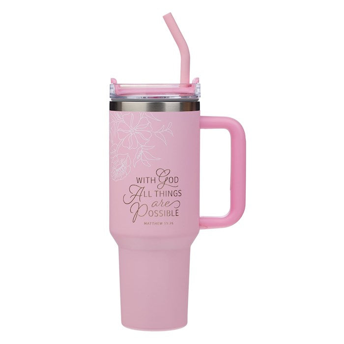 Tumbler-With God All Things Are Possible (Matthew 19:26)-Pink Poppy Stainless Steel w/Straw (40 oz)